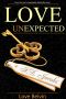 [Love's Improbable Possibility 02] • Love UnExpected